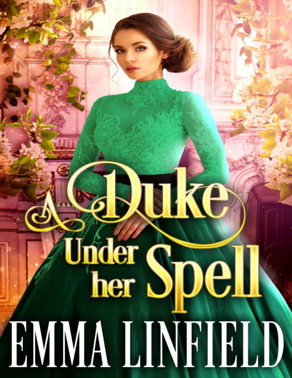 A Duke Under Her Spell A Historical Regency Romance Novel Linfield