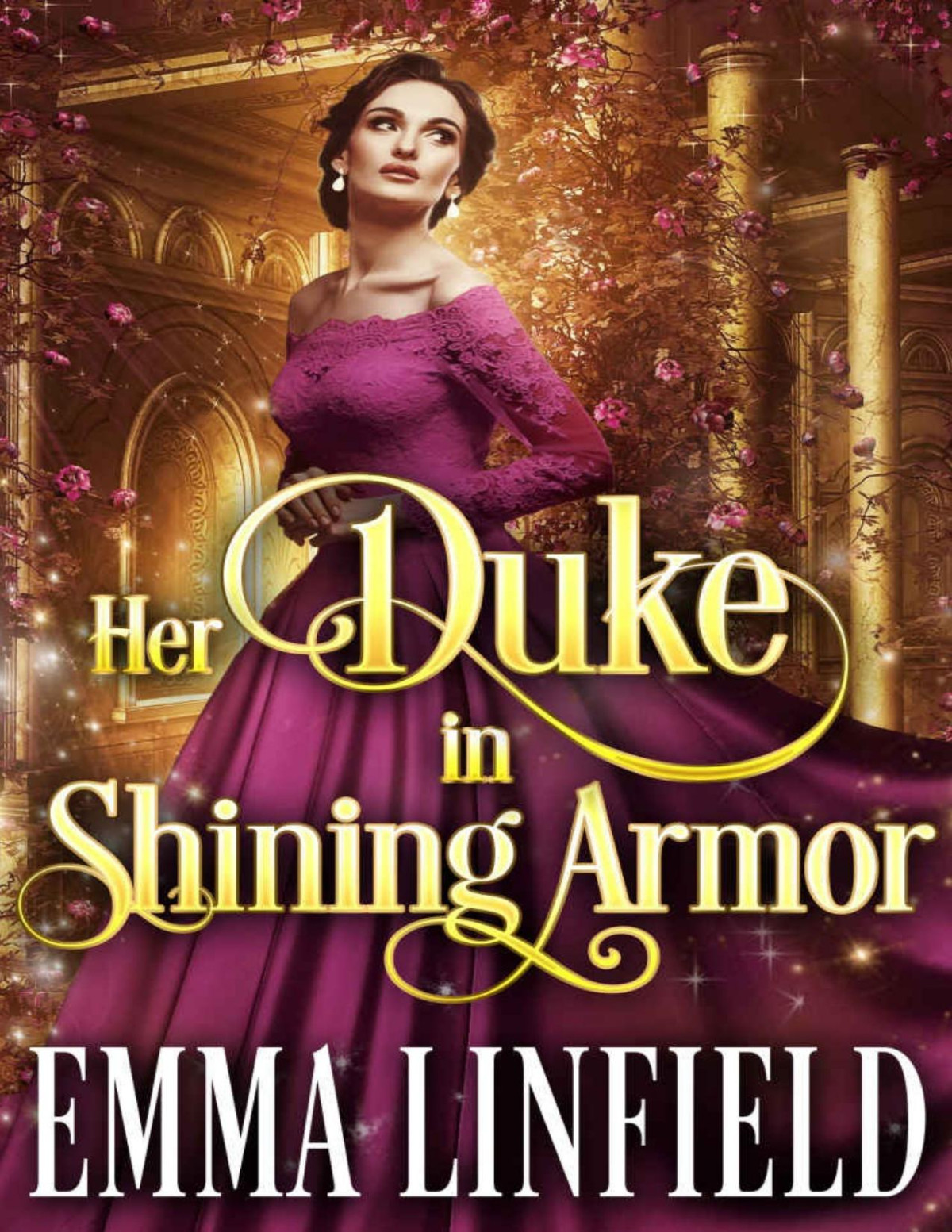 Her Duke In Shining Armor A Historical Regency Romance Novel Linfield