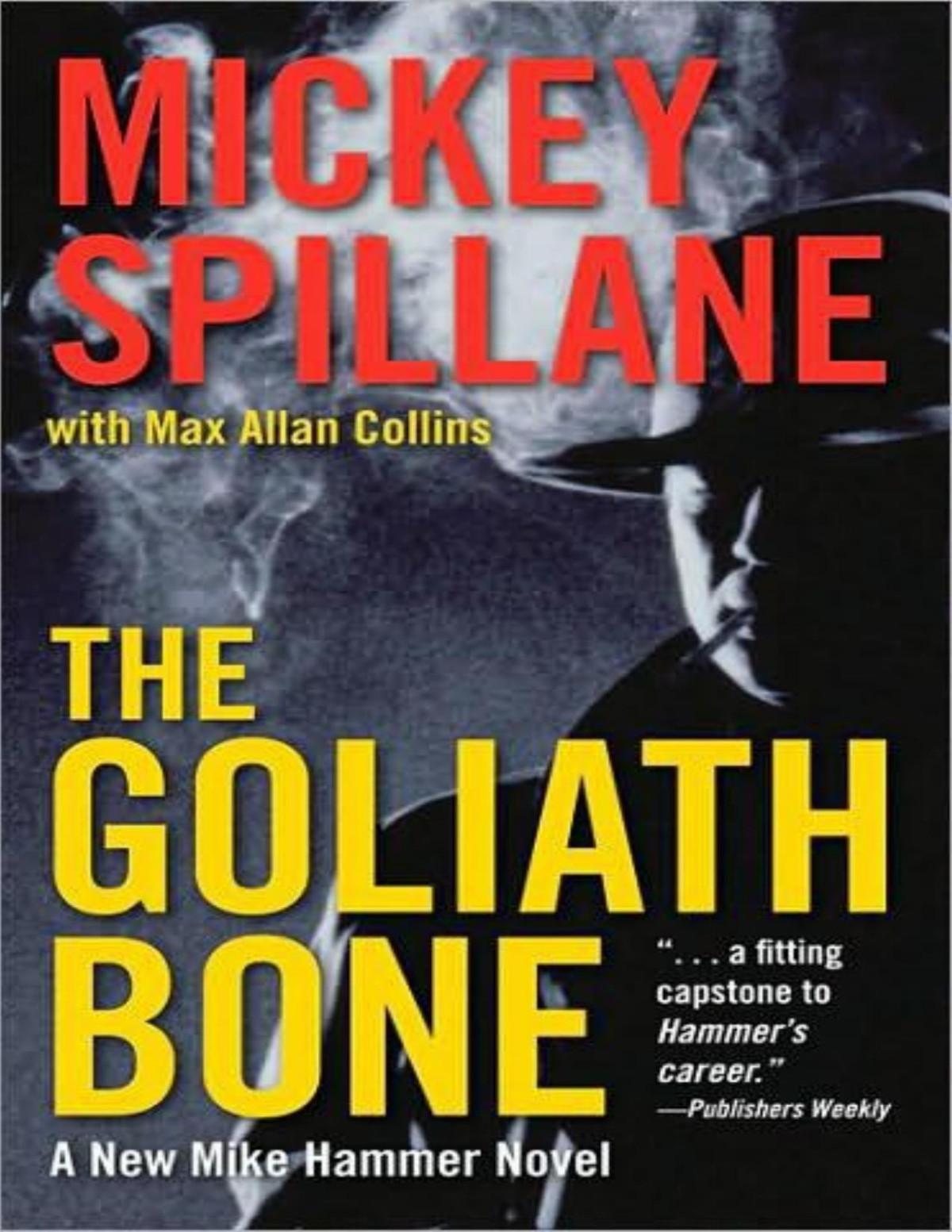 Mike Hammer 14 The Goliath Bone Mickey Spillane Max Alan Collins