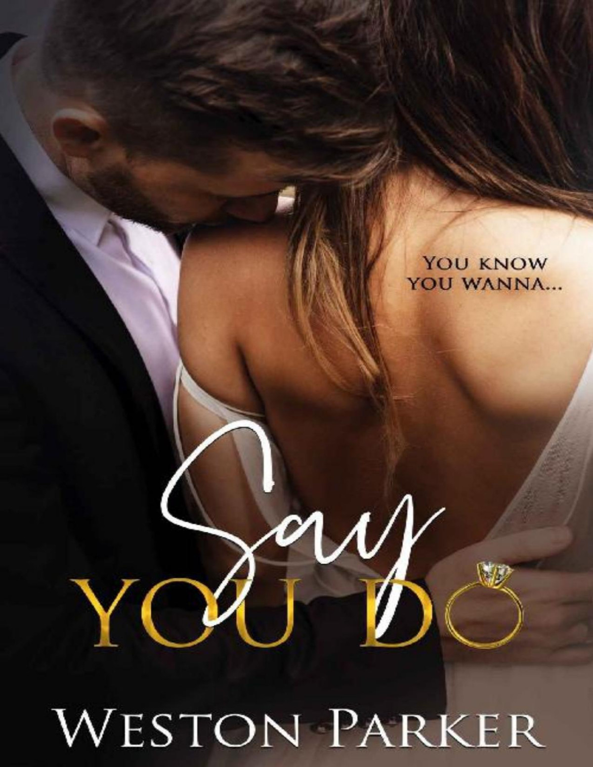 Say You Do Weston Parker