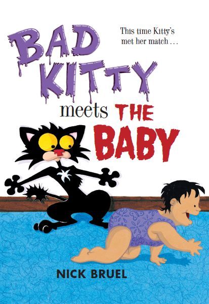 Bad Kitty Meets The Baby Nick Bruel