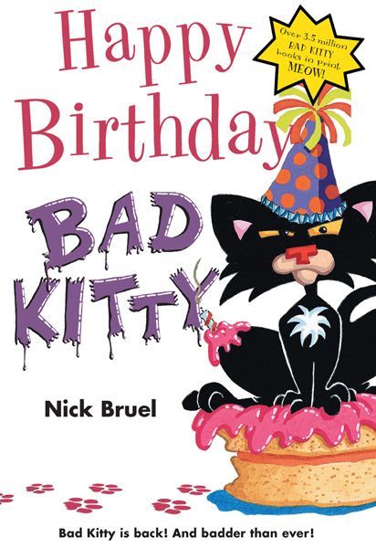 Happy Birthday Bad Kitty Nick Bruel