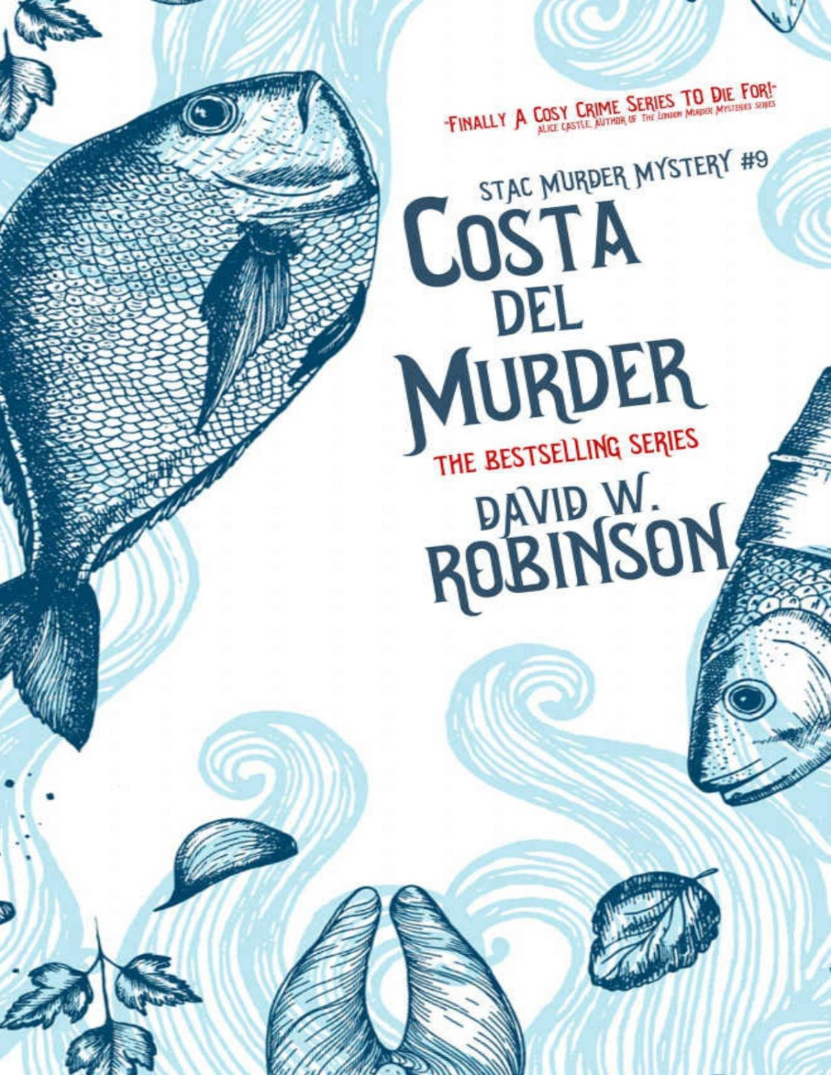 Costa Del Murder 9 Sanford Third Age Club Mystery Stac Sanford Third Age Club Mystery David W Robinson