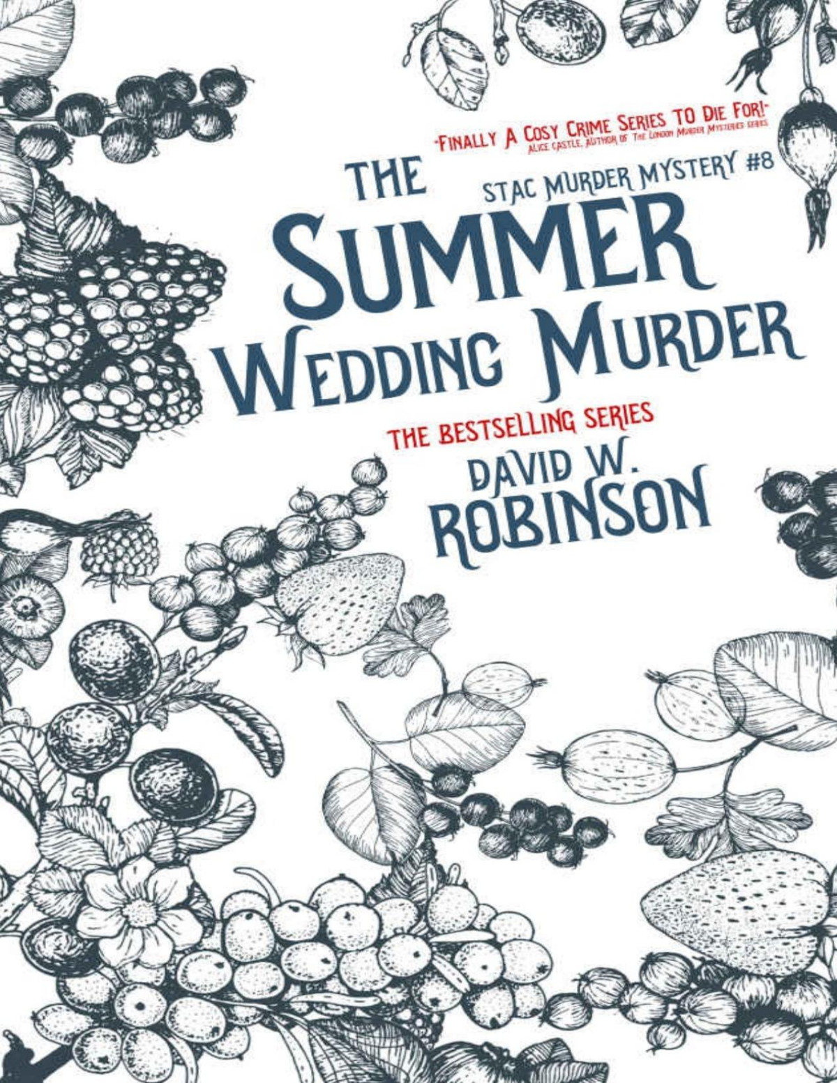The Summer Wedding Murder 8 Sanford Third Age Club Mystery Stac Sanford Third Age Club Mystery David W Robinson