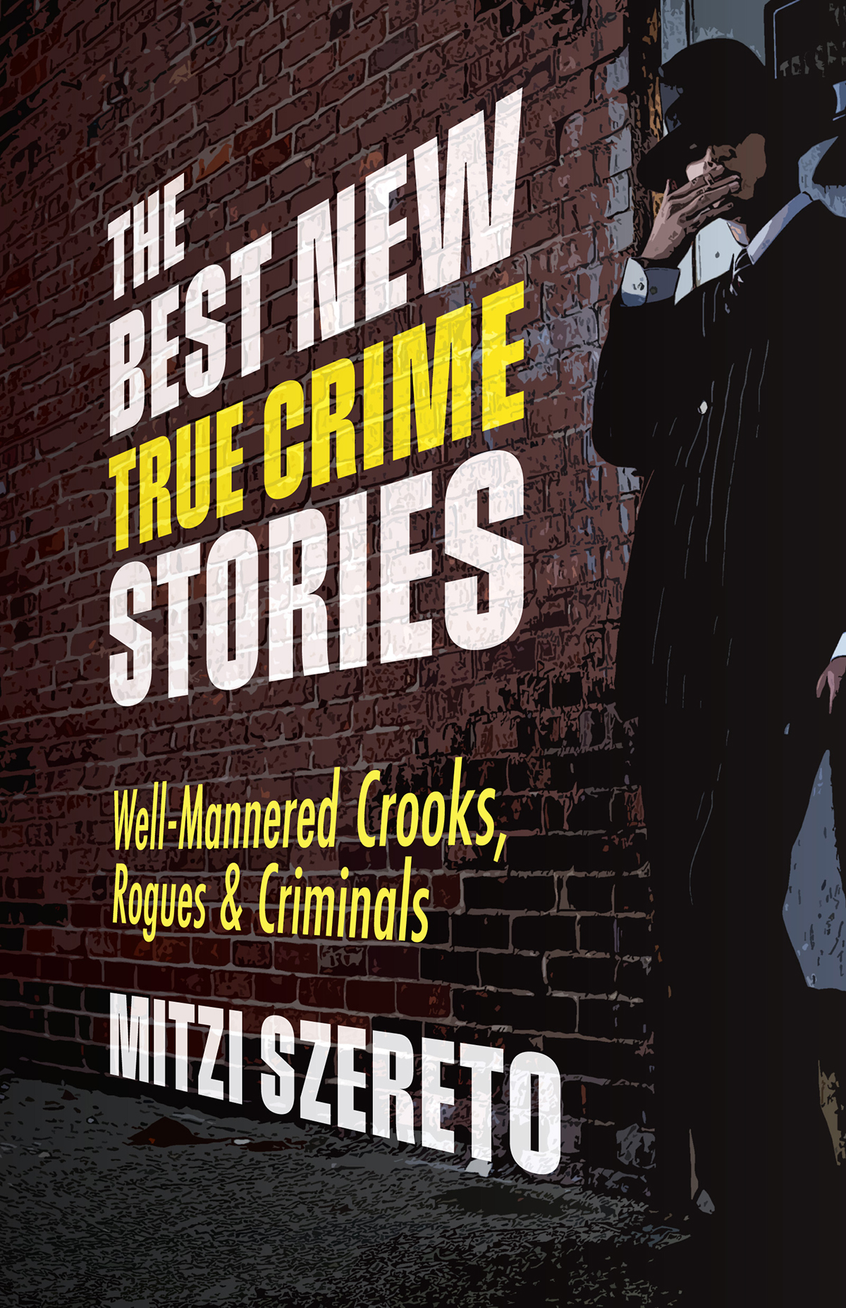 The Best New True Crime Stories Mitzi Szereto