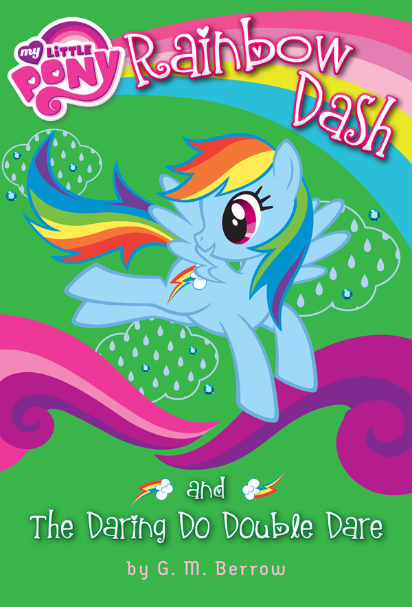 Rainbow Dash And The Daring Do Double Dare G M Berrow