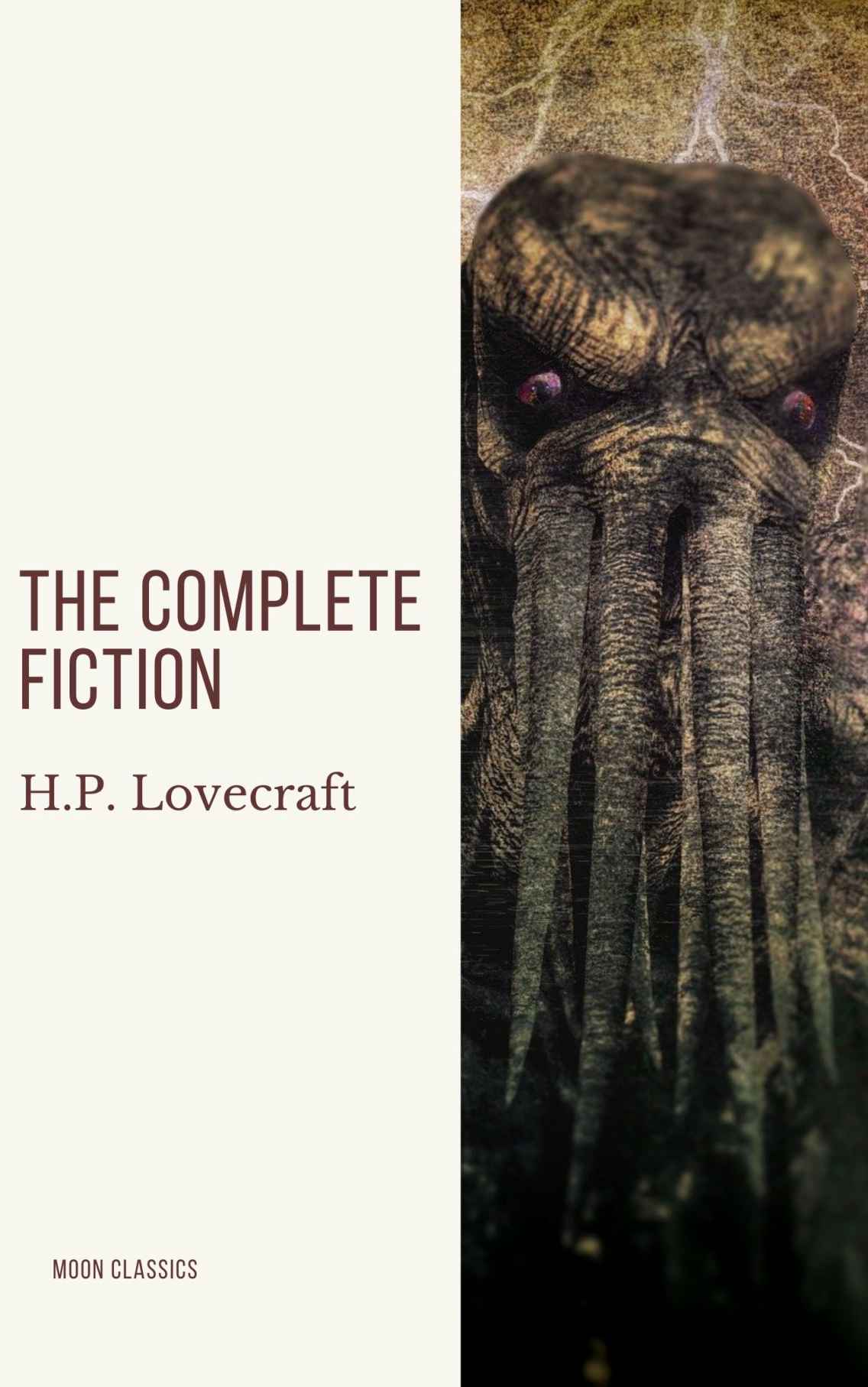 Hp Lovecraft The Complete Fiction H P Lovecraft Moon Classics