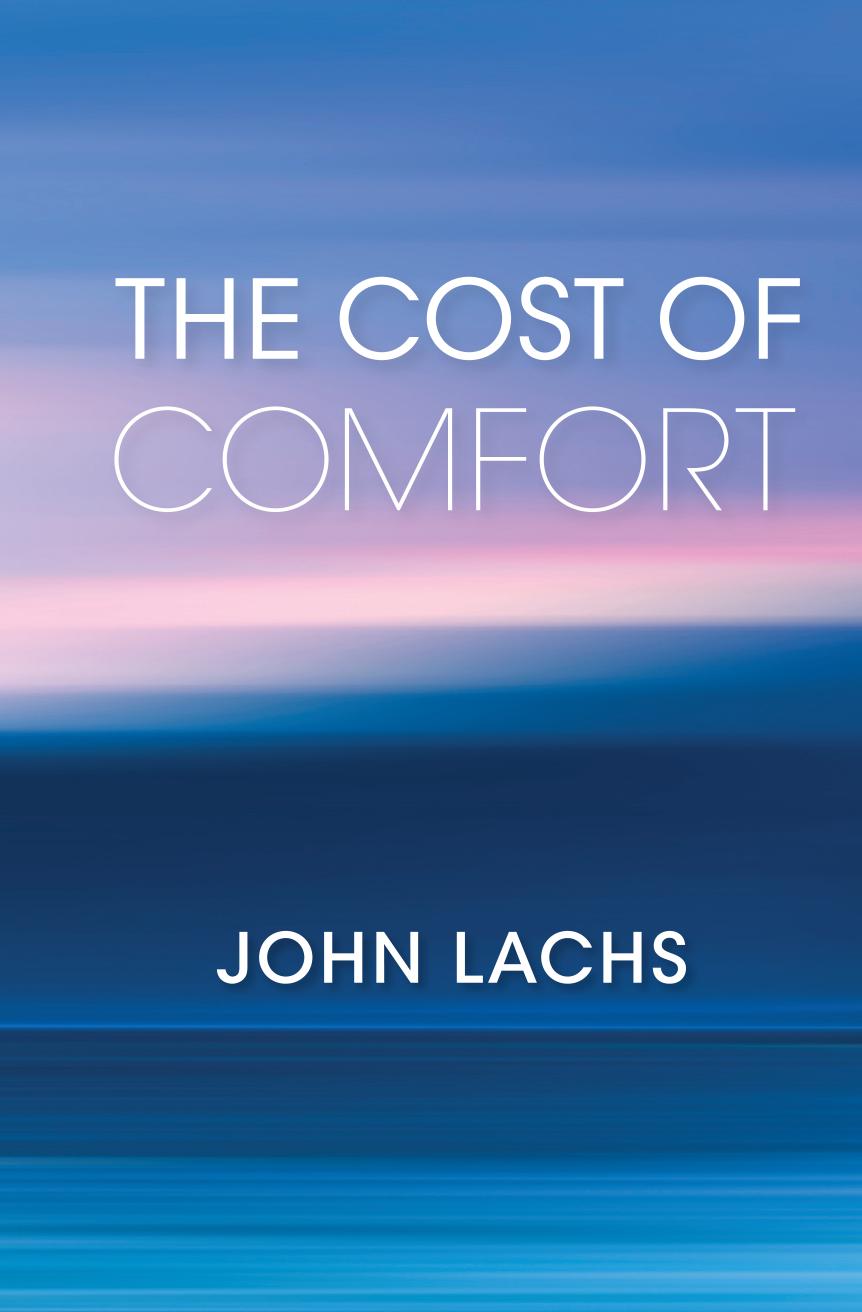 The Cost Of Comfort 1st John Lachs