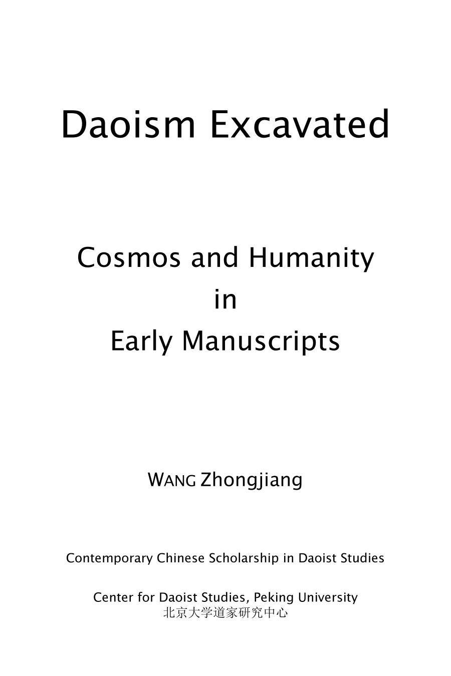 Daoism Excavated Cosmos And Humanity In Early Manuscripts Zhongjiang Wang