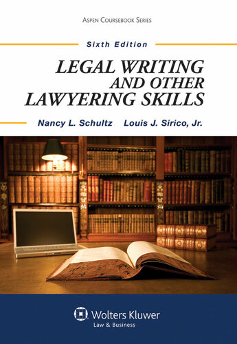 Legal Writing And Other Lawyering Skills 6th Edition 6th Edition Nancy L Schultz