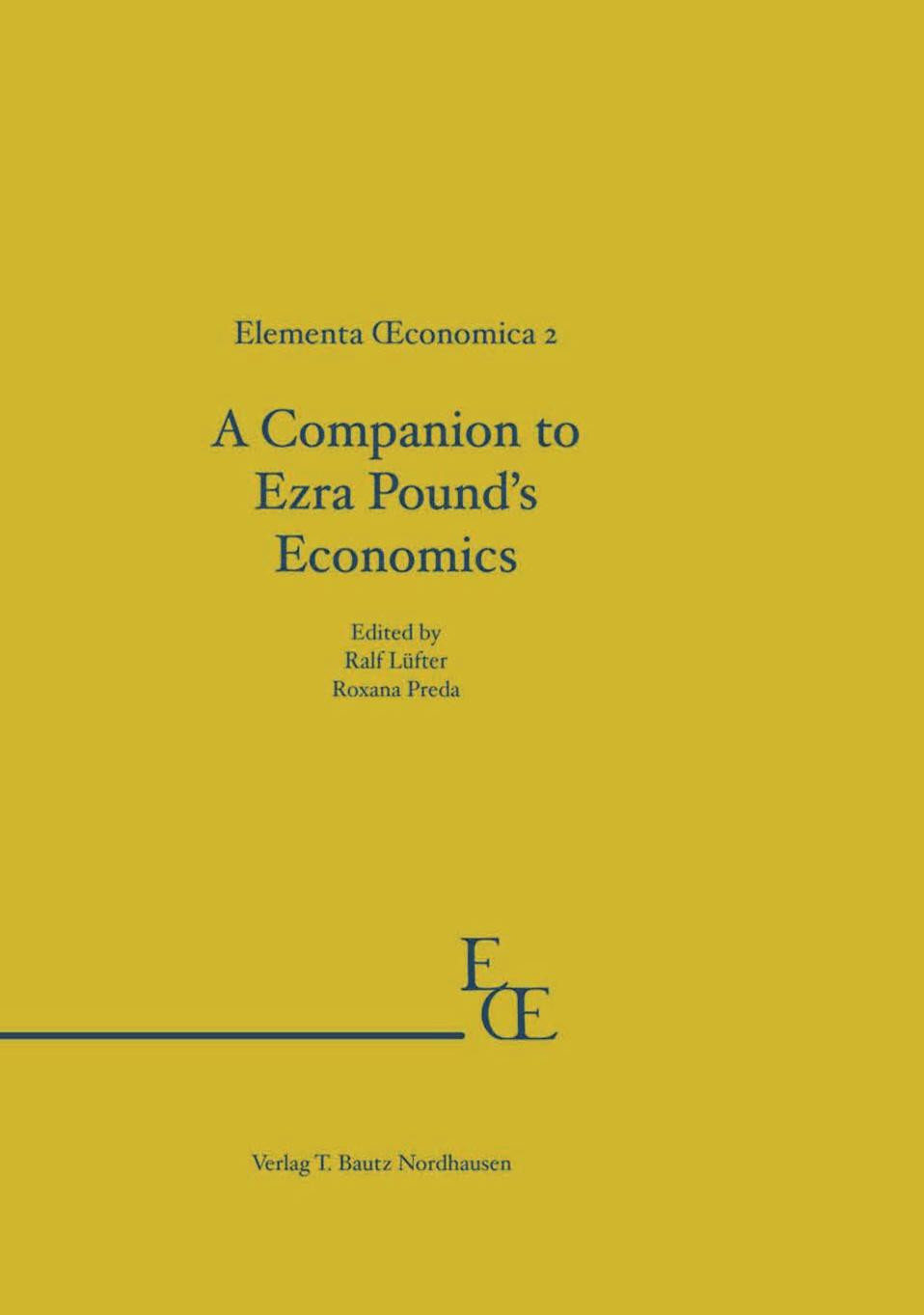 A Companion To Ezra Pounds Economics 1st Ralf Lfter Roxana Preda