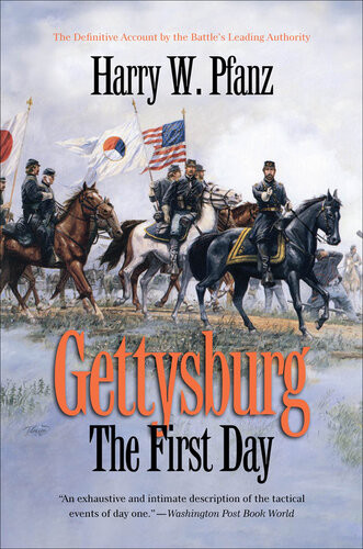 Gettysburg The First Day Harry W Pfanz