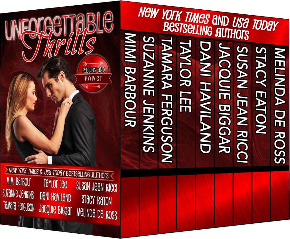 Unforgettable Thrills Passion And Power Box Set Unforgettables 09 Mimi Barbour Suzanne Jenkins Tamara Ferguson Taylor Lee Dani Haviland Jacquie Biggar Susan Jean Ricci Stacy Eaton Melinda De Ross