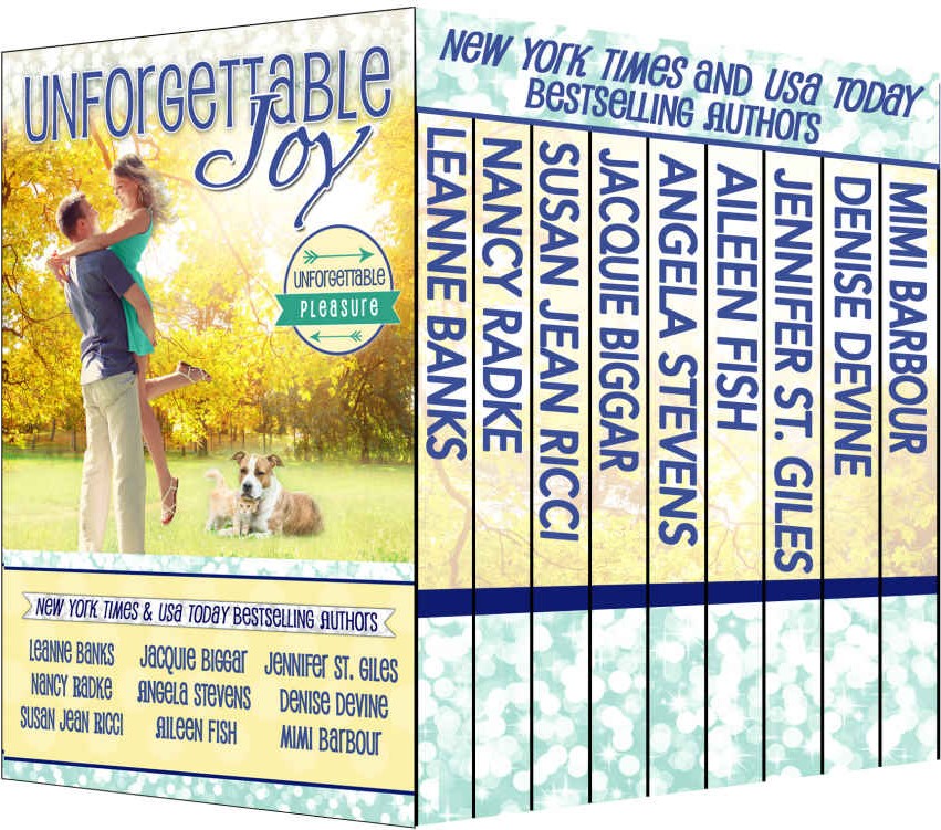 Unforgettable Joy Unforgettable Pleasure Box Set Unforgettables 16 Leanne Banks Nancy Radke Susan Jean Ricci Jacquie Biggar Angela Stevens Aileen Fish Denise Devine Jennifer St Giles Mimi Barbour
