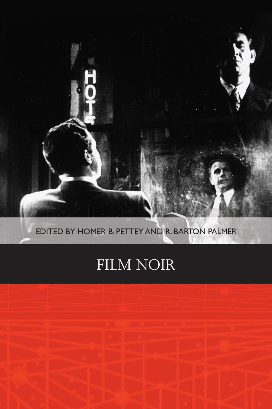 Film Noir Homer B Pettey R Barton Palmer