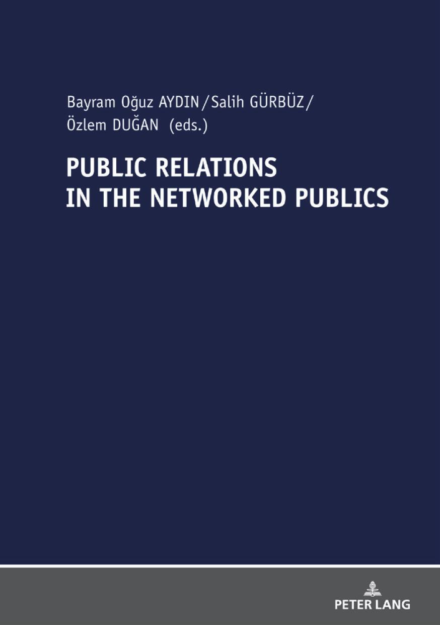 Public Relations In The Networked Publics Bayram Ouz Aydin