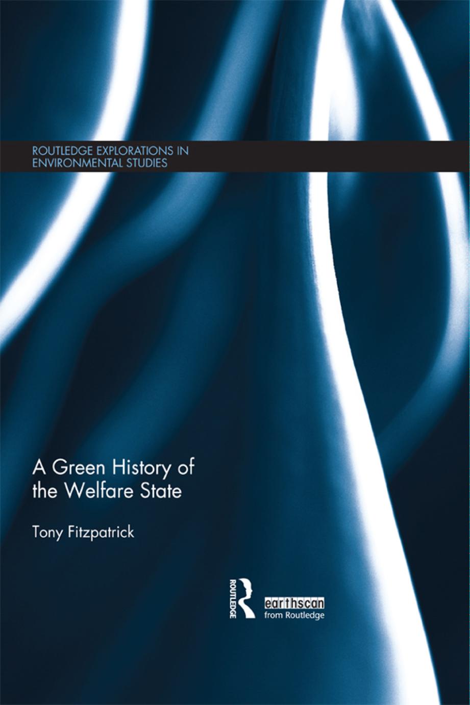 A Green History Of The Welfare State Tony Fitzpatrick