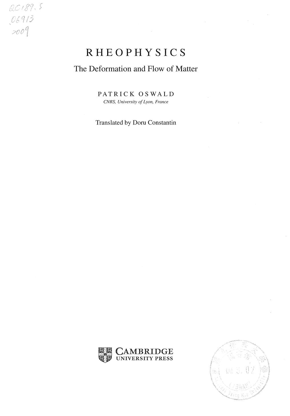 Rheophysics The Deformation And Flow Of Matter 1st Edition Patrick Oswald
