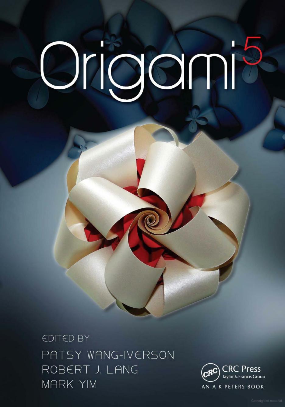 Origami 5 Fifth International Meeting Of Origami Science Mathematics And Education Patsy Wangiverson Ed