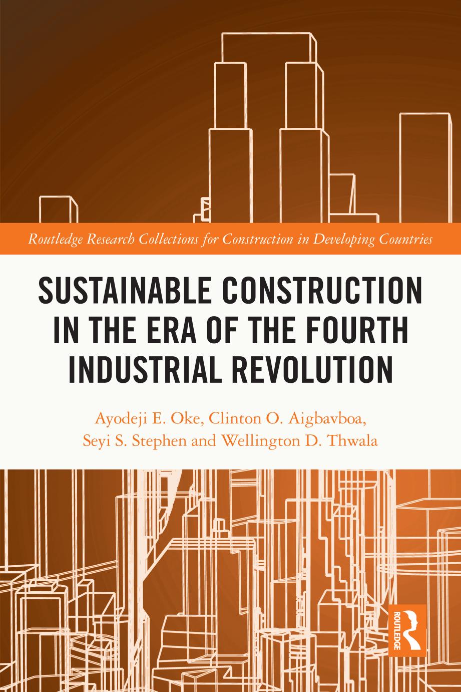 Sustainable Construction In The Era Of The Fourth Industrial Revolution Ayodeji E Oke