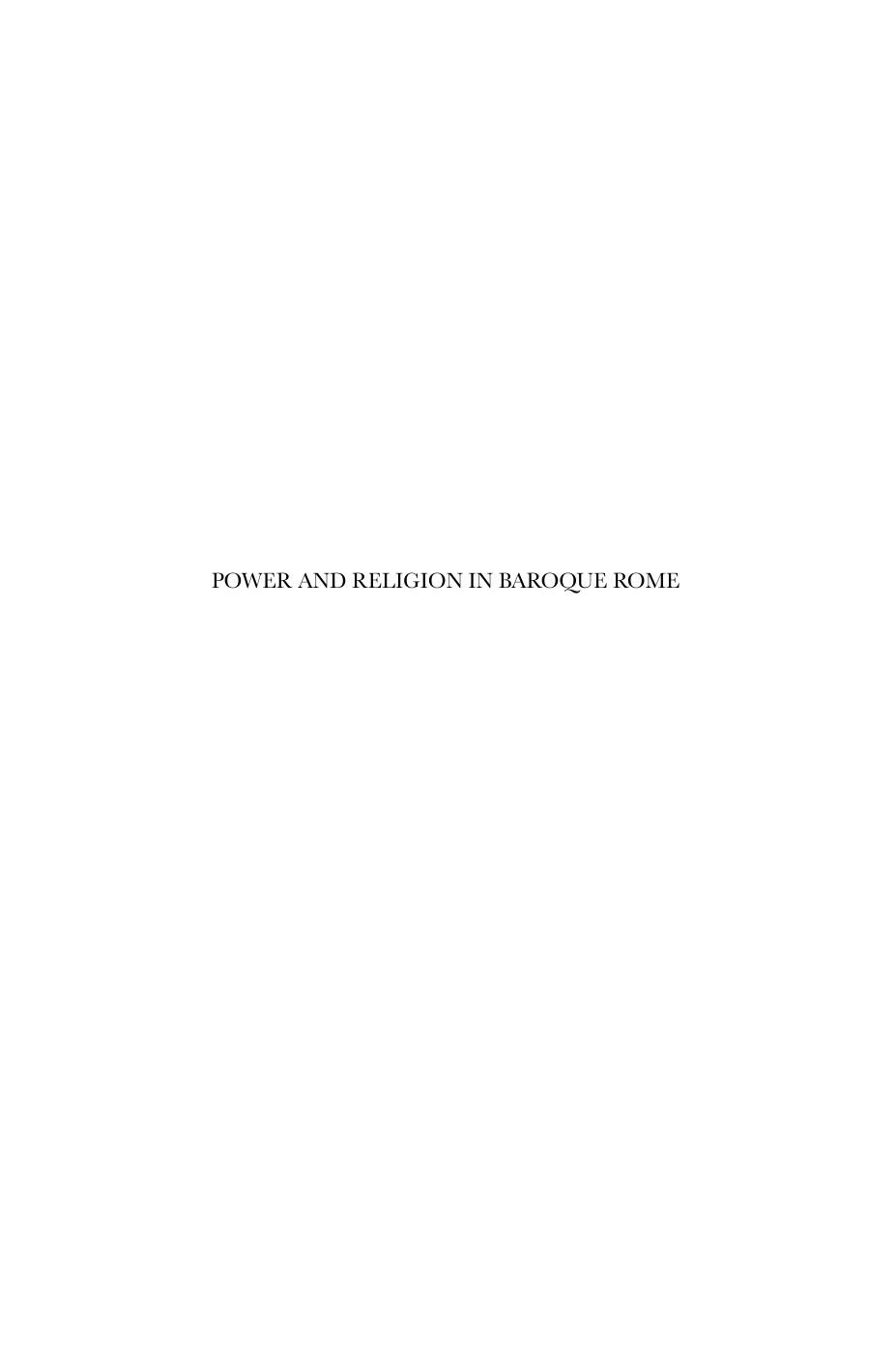 Power And Religion In Baroque Rome Barberini Cultural Policies Peter Rietbergen