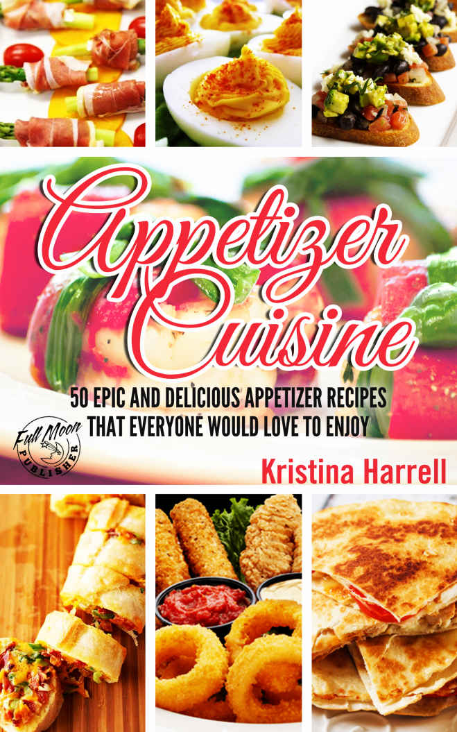 Appetizer Cookbook Kristina Harrell