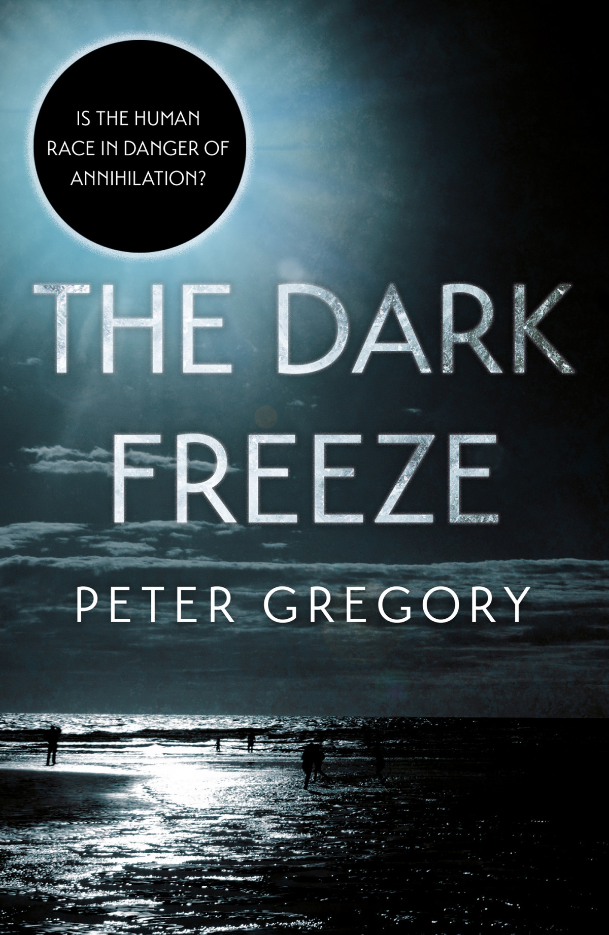 The Dark Freeze Peter Gregory
