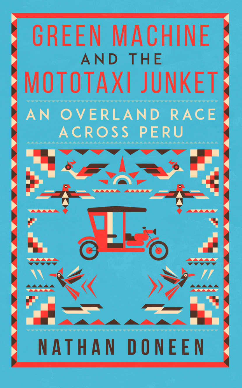 Green Machine And The Mototaxi Junket Nathan Doneen