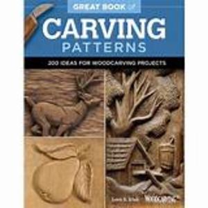 Great Book Of Carving Patterns 200 Ideas For Woodcarving Projects Lora S Irish