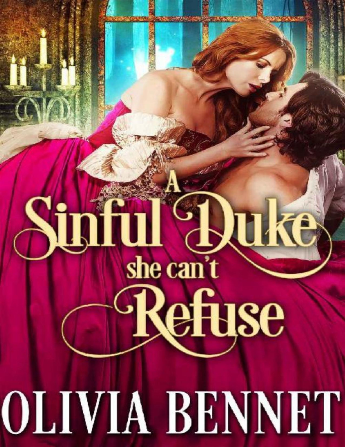 A Sinful Duke She Cant Refuse A Steamy Historical Regency Romance Novel Olivia Bennet Cobalt Fairy