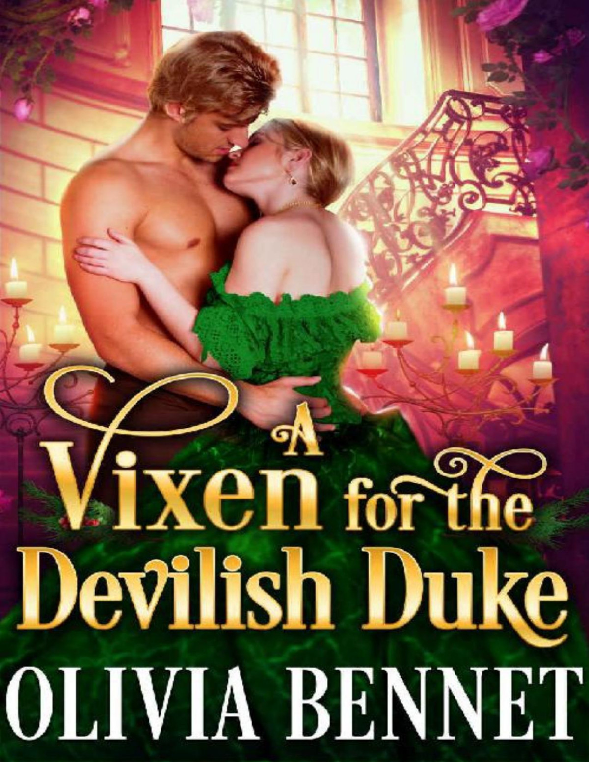 A Vixen For The Devilish Duke A Steamy Historical Regency Romance Novel Olivia Bennet Cobalt Fairy