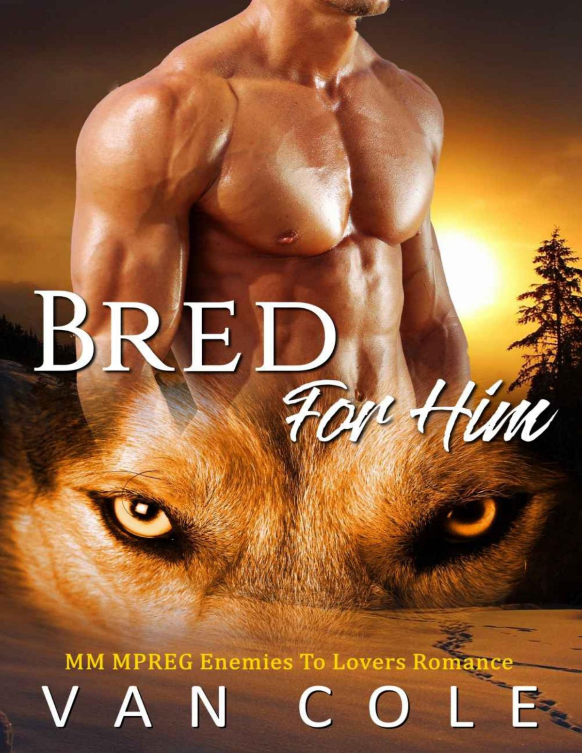 Bred For Him Cole Van