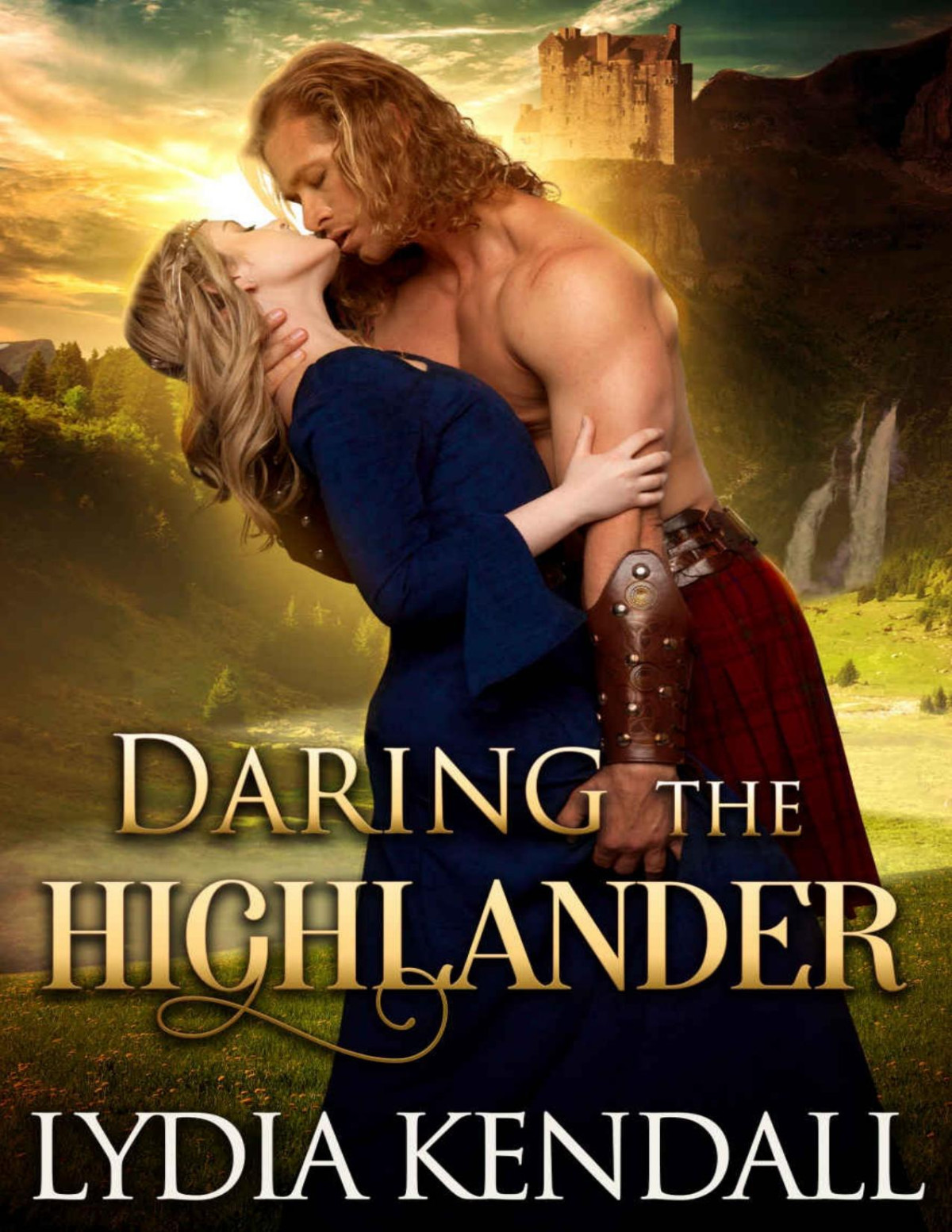 Daring The Highlander A Steamy Scottish Historical Romance Novel Highlanders Of Darkness Book 1 Lydia Kendall