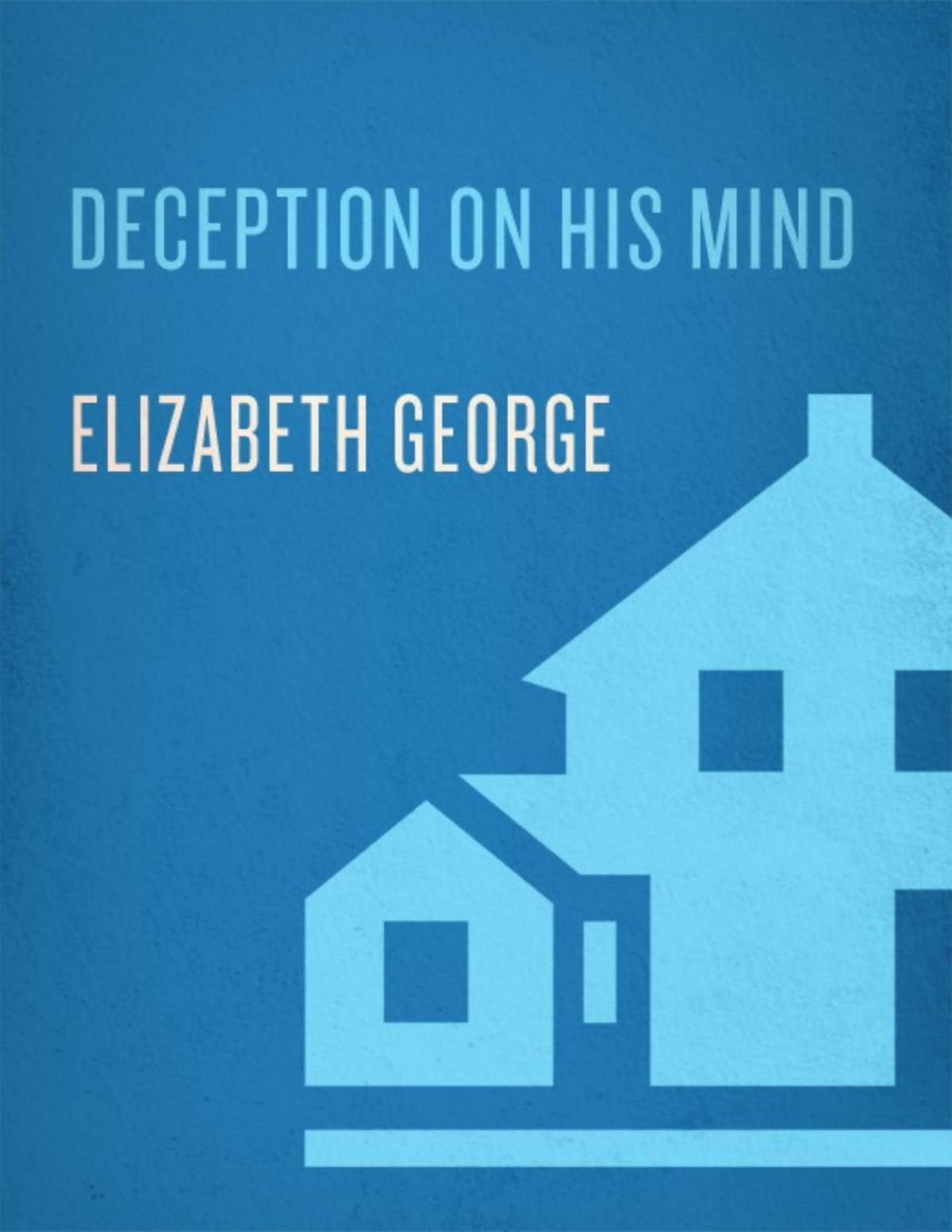 Deception On His Mind Elizabeth George