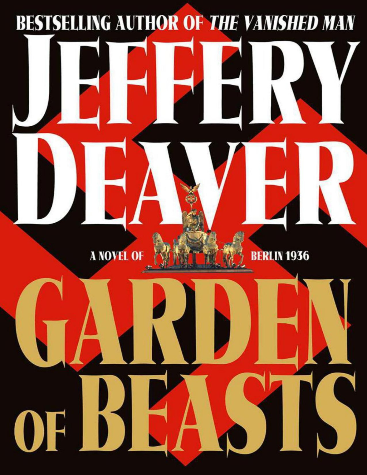 Garden Of Beasts A Novel Of Berlin 1936 Jeffery Deaver