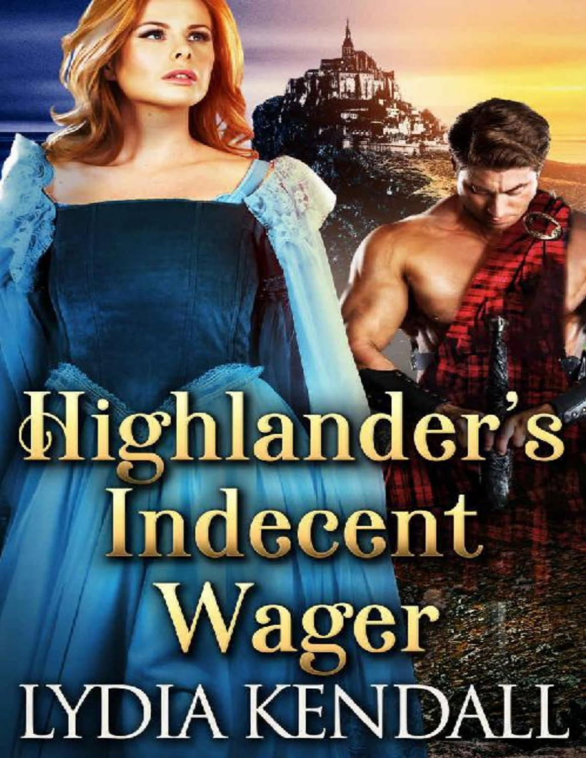 Highlanders Indecent Wager A Steamy Scottish Historical Romance Novel Lydia Kendall Cobalt Fairy