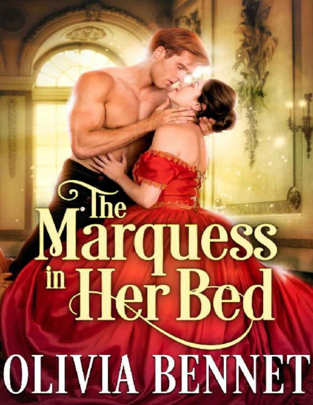 The Marquess In Her Bed A Steamy Historical Regency Romance Novel Olivia Bennet Cobalt Fairy