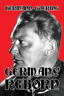 Germany Reborn 1934th Edition Hermann Goering