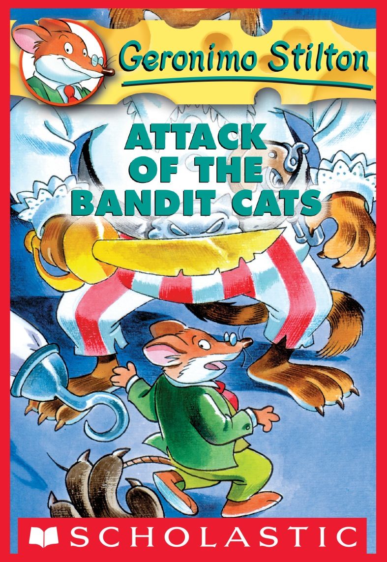 Geronimo Stilton 8 Attack Of The Bandit Cats Geronimo Stilton