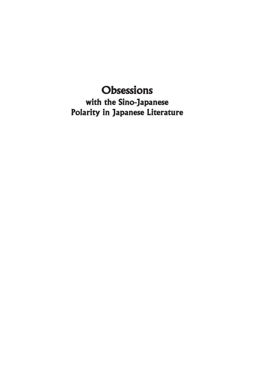 Obsessions With The Sinojapanese Polarity In Japanese Literature Atsuko Sakaki