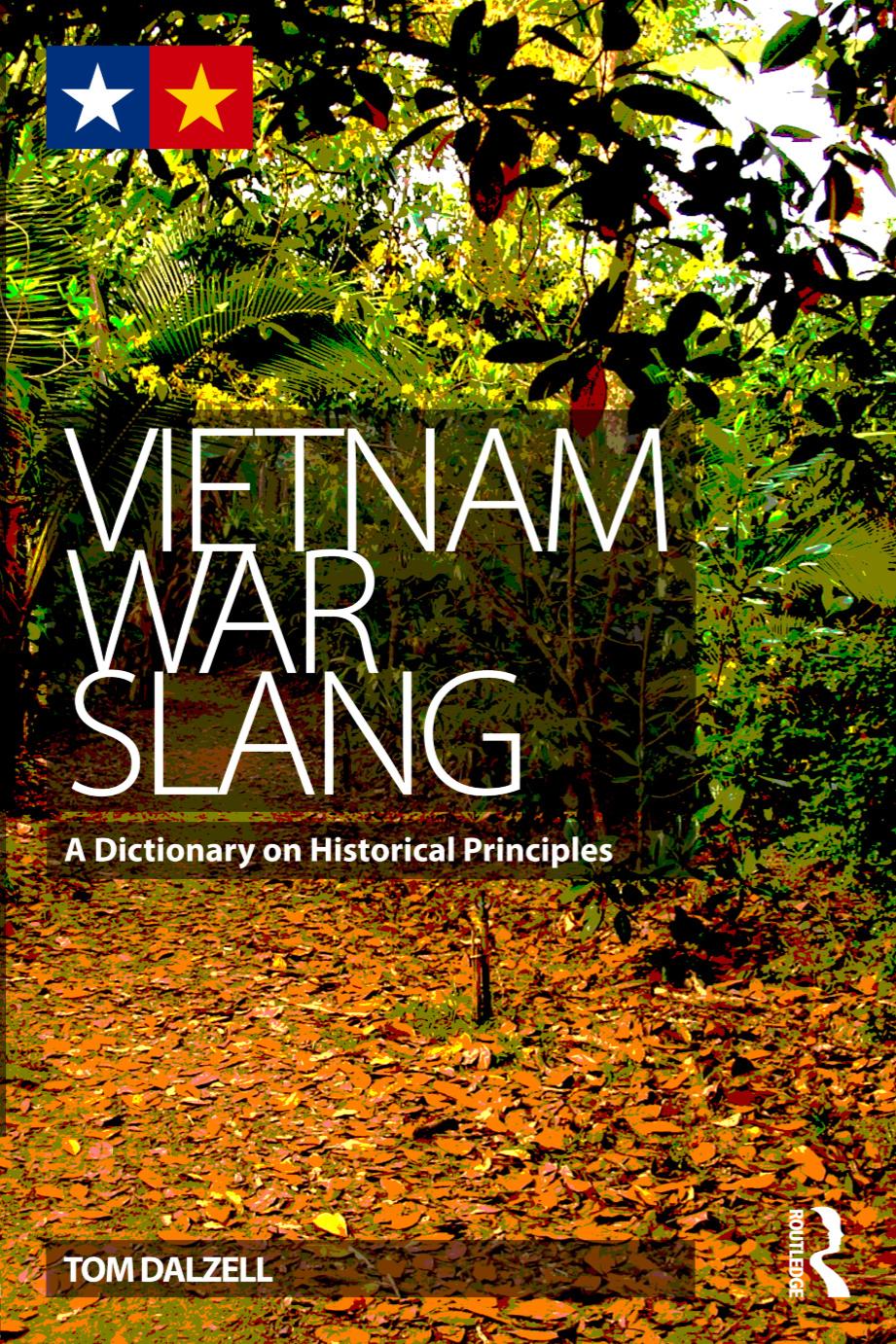 Vietnam War Slang A Dictionary On Historical Principles Tom Dalzell
