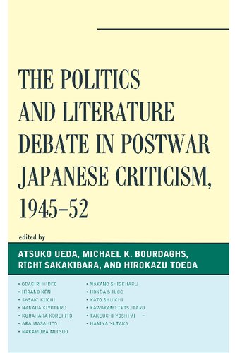 The Politics And Literature Debate In Postwar Japanese Criticism 194552 Atsuko Ueda