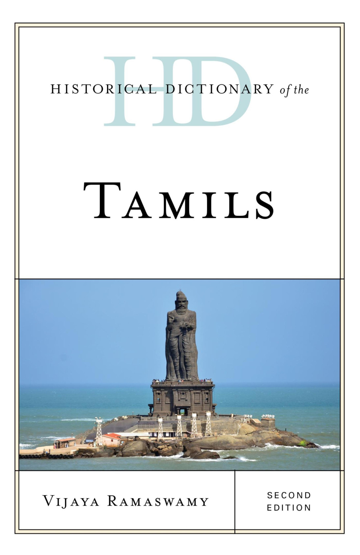 Historical Dictionary Of The Tamils Second Edition 2nd Edition Vijaya Ramaswamy