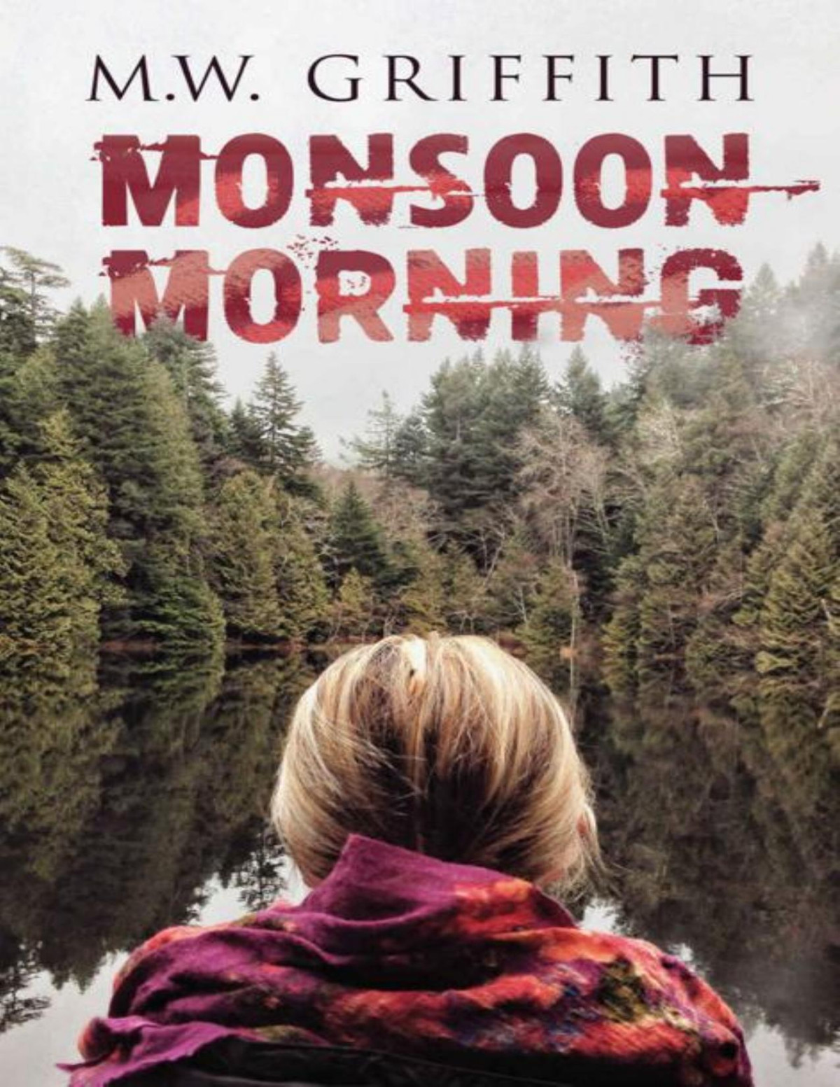 Monsoon Morning Montana Marrenger 2 1st Edition Mw Griffith