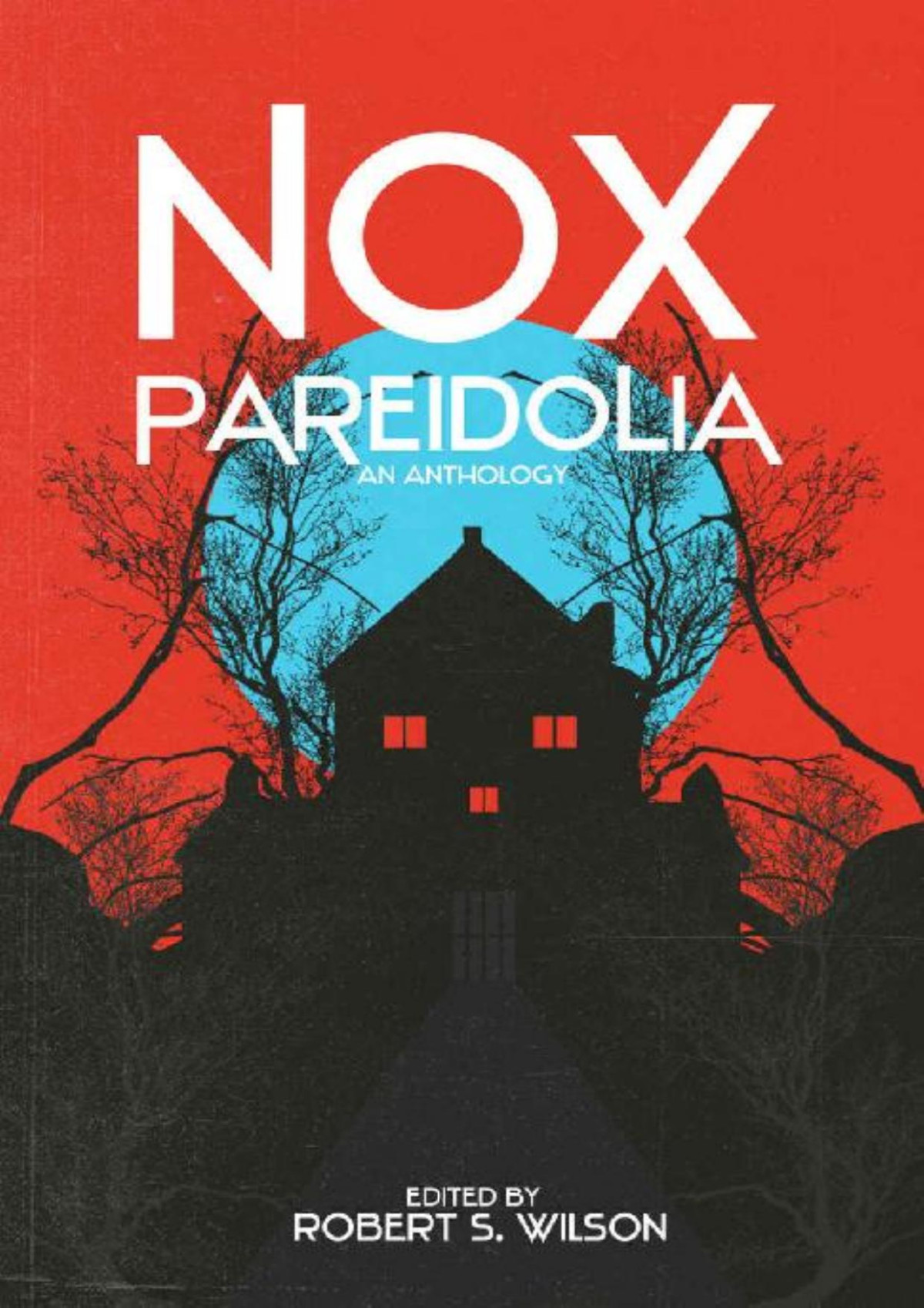 Nox Pareidolia Wilson Robert S Evenson Brian Barron Laird Miskowski