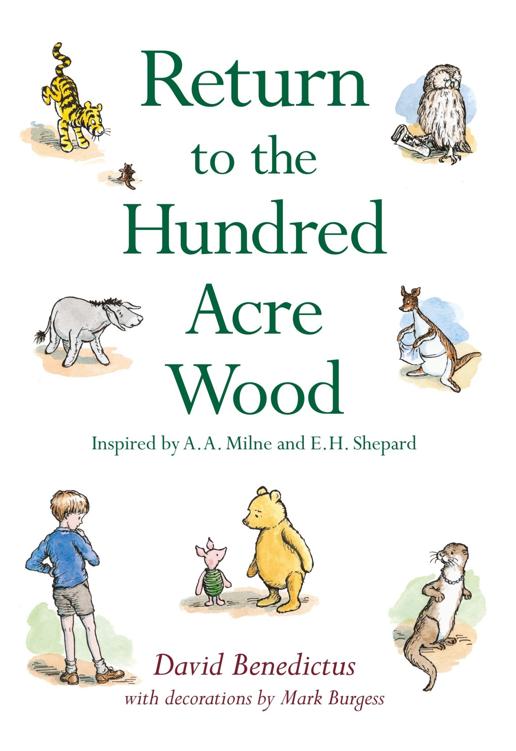 Return To The Hundred Acre Wood 2009 A A Milne David Benedictus Decor Mark Burgess