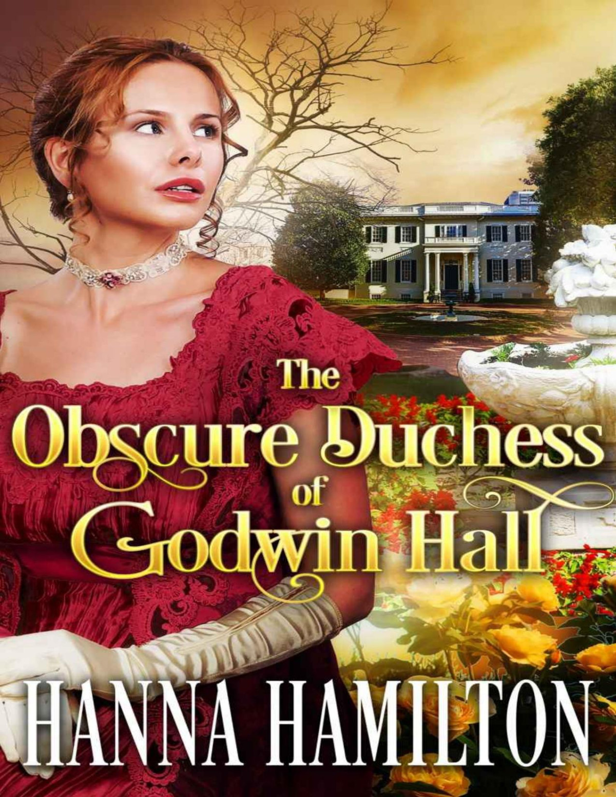 The Obscure Duchess Of Godwin Hall A Historical Regency Romance Novel Hamilton