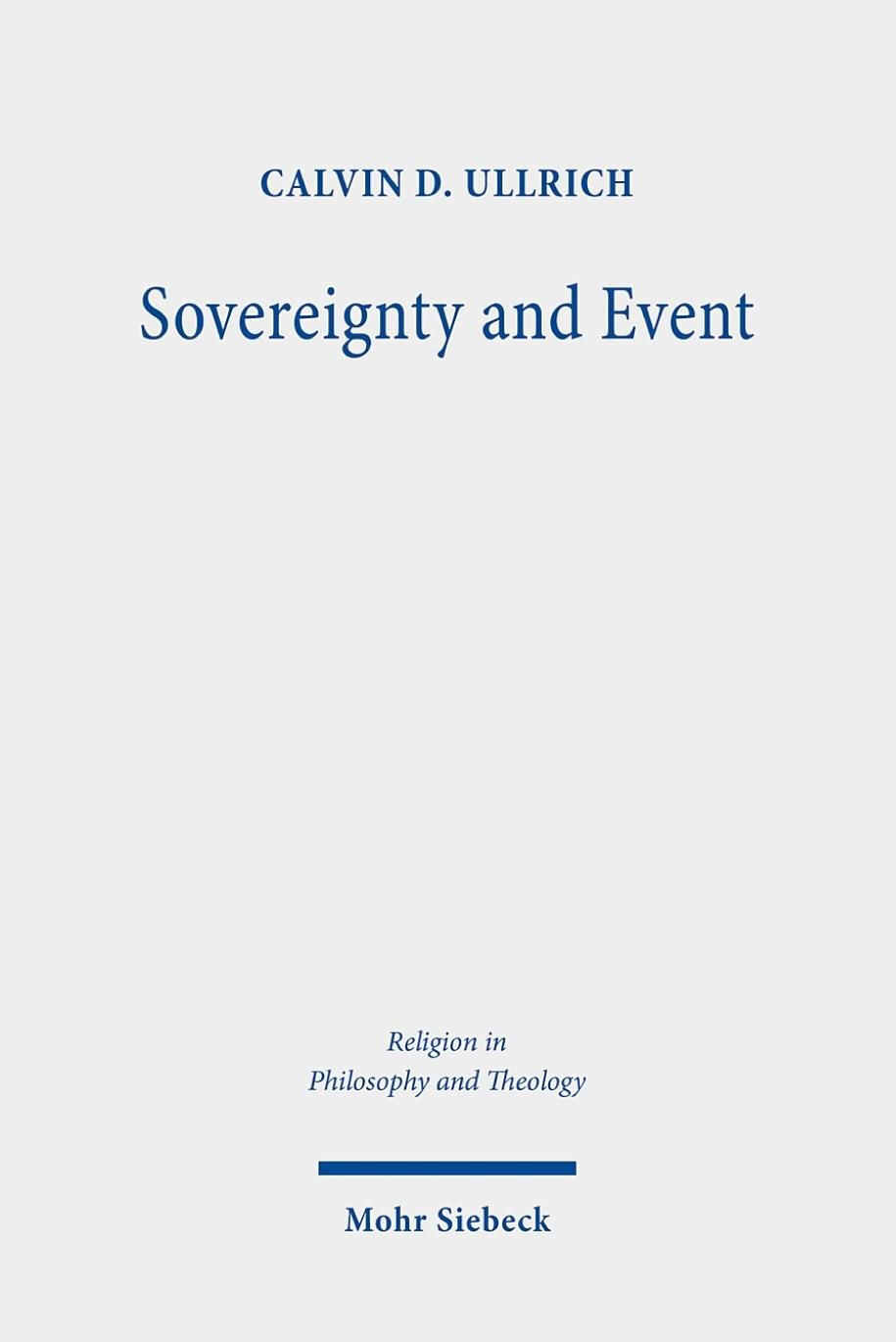 Sovereignty And Event The Political In John D Caputos Radical Theology Calvin D Ullrich