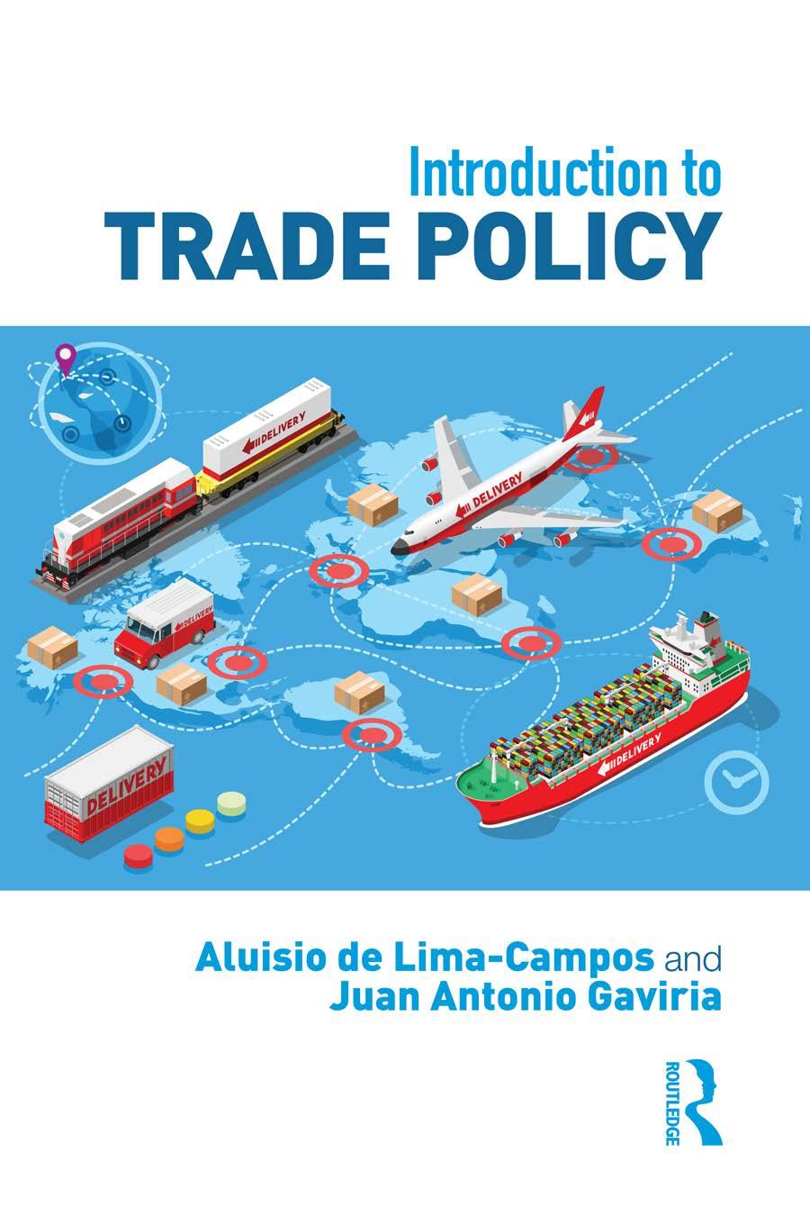 Introduction To Trade Policy Aluisio De Limacampos And Juan Antonio Gaviria