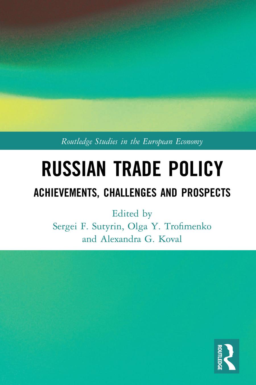Russian Trade Policy Achievements Challenges And Prospects Sergei F Sutyrin